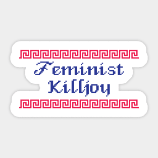 Feminist Killjoy Sticker